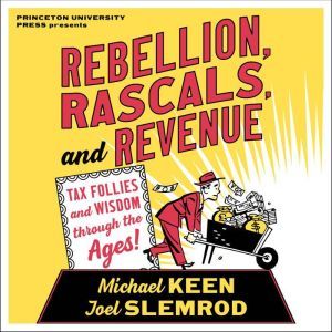 Rebellion, Rascals, and Revenue, Michael Keen