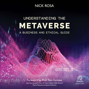 Understanding the Metaverse, Nick Rosa