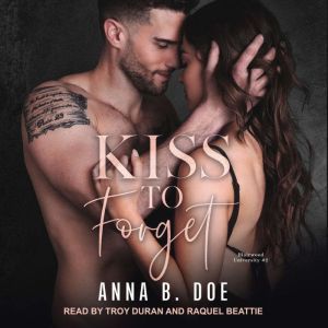 Kiss to Forget, Anna B. Doe