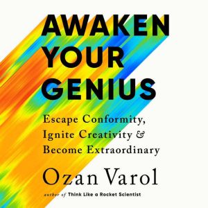 Awaken Your Genius, Ozan Varol