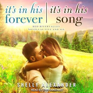 Its In His Forever  Its In His Son..., Shelly Alexander