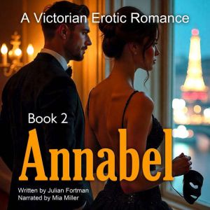 Annabel: A Victorian Erotic Romance, Book 2: Darkness and Light