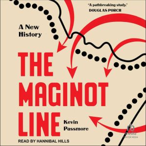 The Maginot Line: A New History