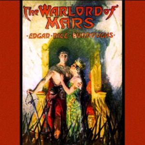 The Warlord of Mars, Edgar Rice Burroughs