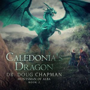 Caledonias Dragon, Dr. Doug Chapman
