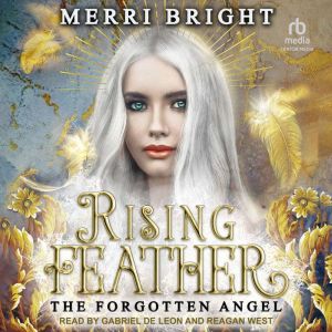 Rising Feather, Merri Bright