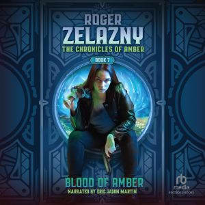Blood of Amber, Roger Zelazny