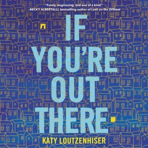 If Youre Out There, Katy Loutzenhiser
