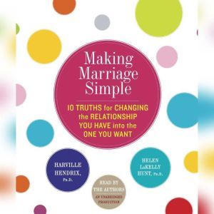 Making Marriage Simple, Harville Hendrix