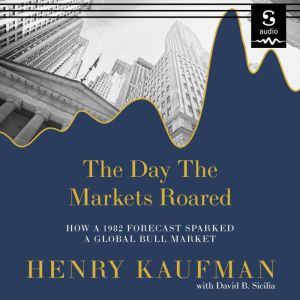 The Day the Markets Roared: How a 1982 Forecast Sparked a Global Bull Market