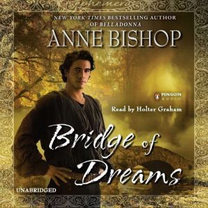 Bridge of Dreams, Anne Bishop