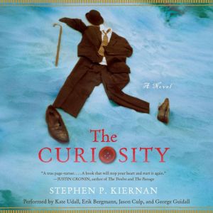 The Curiosity, Stephen P. Kiernan