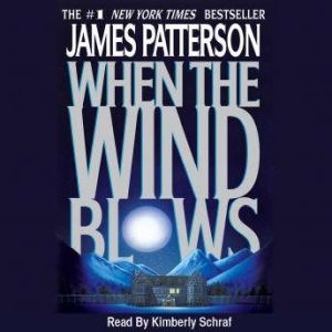 When the Wind Blows, James Patterson