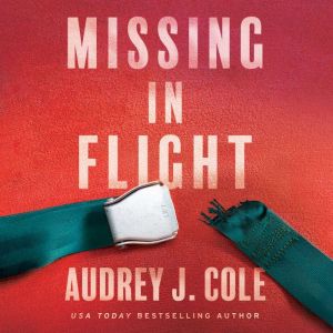 Missing in Flight, Audrey J. Cole