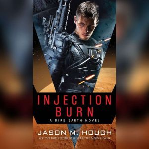 Injection Burn, Jason M. Hough