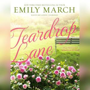 Teardrop Lane, Emily March