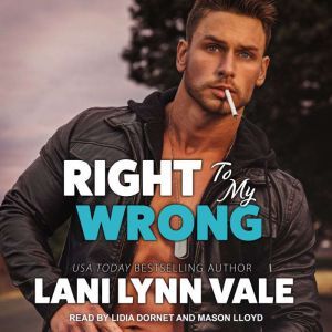 Right To My Wrong, Lani Lynn Vale