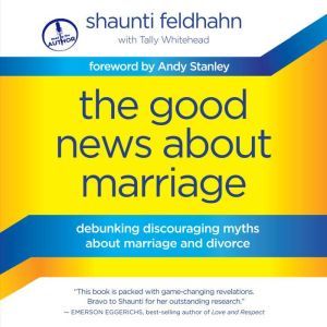 The Good News About Marriage, Shaunti Feldhahn