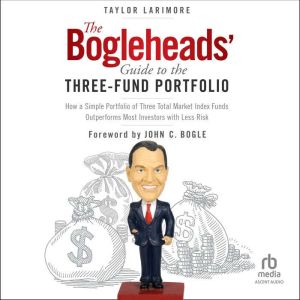 The Bogleheads Guide to the ThreeFu..., John C. Bogle