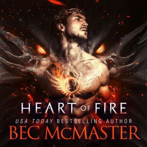 Heart of Fire, Bec McMaster