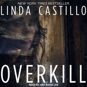 Overkill, Linda Castillo