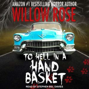 To Hell in a Handbasket, Willow Rose