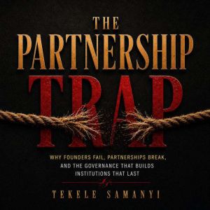 THE PARTNERSHIP TRAP, TEKELE SAMANYI