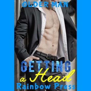 Getting a Head: Older Man