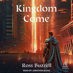 Kingdom Come, Ross Buzzell