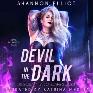Devil in the Dark, Shannon Elliot