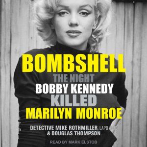Bombshell, Mike Rothmiller