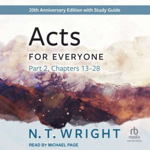 Acts for Everyone, Part 2, N. T. Wright
