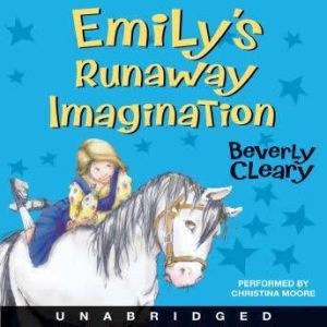 Emilys Runaway Imagination, Beverly Cleary