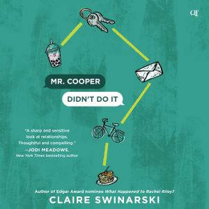 Mr. Cooper Didnt Do It, Claire Swinarski