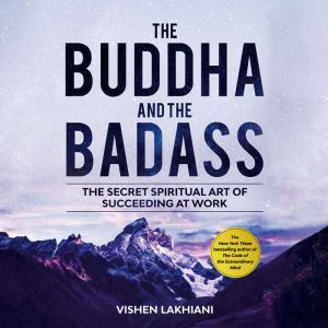 The Buddha and the Badass, Vishen Lakhiani