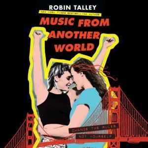 Music from Another World, Robin Talley