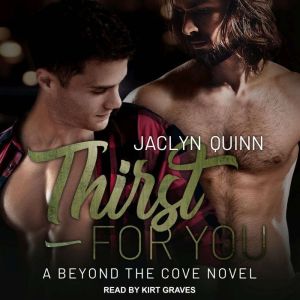Thirst for You, Jaclyn Quinn