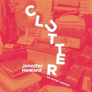 Clutter, Jennifer Howard