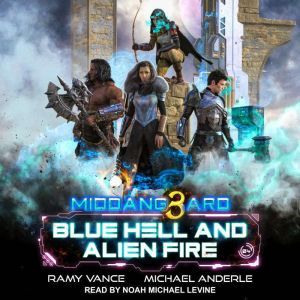 Blue Hell and Alien Fire, Michael Anderle