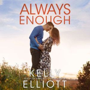 Always Enough, Kelly Elliott