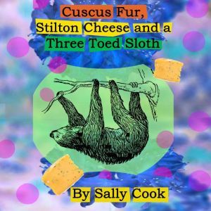 Cuscus Fur, Stilton Cheese And A Thre..., Sally Cook