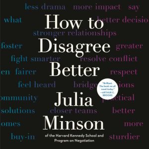 How to Disagree Better, Julia Minson