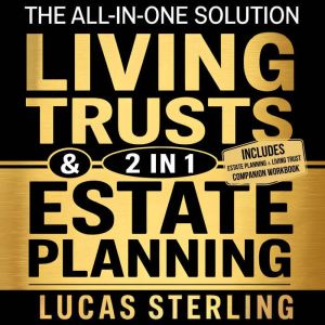 Estate Planning and Living Trusts, Lucas Sterling