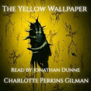 The Yellow Wallpaper