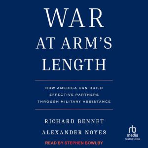 War at Arms Length, Richard Bennet