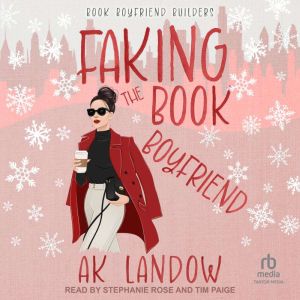 Faking the Book Boyfriend, AK Landow