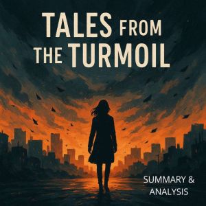 Tales from the Turmoil: Book summary & analysis