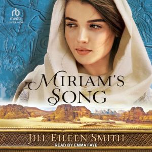 Miriams Song, Jill Eileen Smith