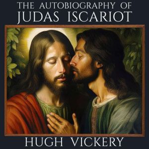 The Autobiography Of Judas Iscariot