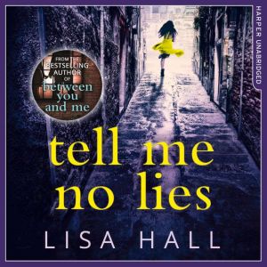 Tell Me No Lies, Lisa Hall